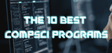 The 10 Best Online Computer Science Programs in 2024