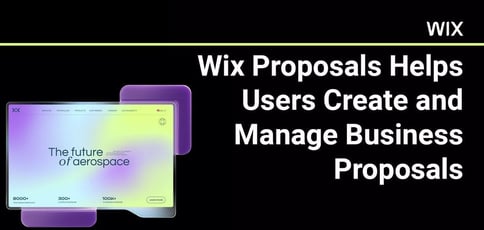 Wix Proposals Helps Users Create And Manage Business Proposals