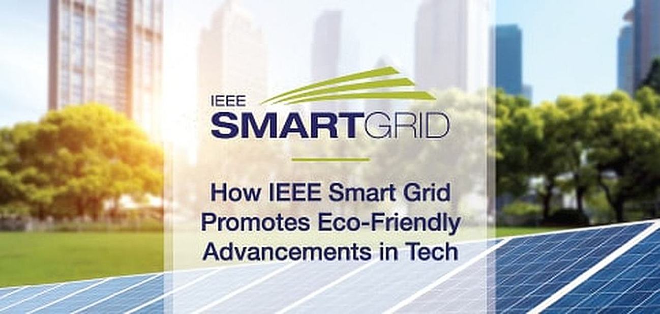 How the IEEE Smart Grid Initiative Unites Diverse Industries Around