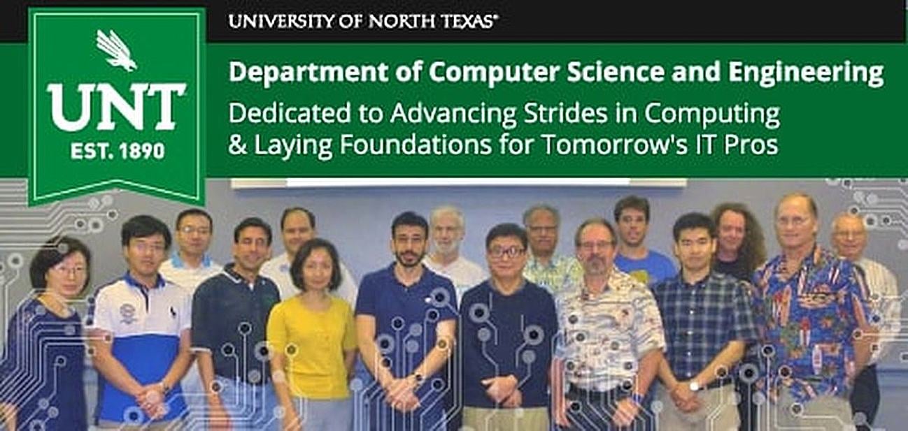 UNT’s Department of Computer Science & Engineering — Dedicated to