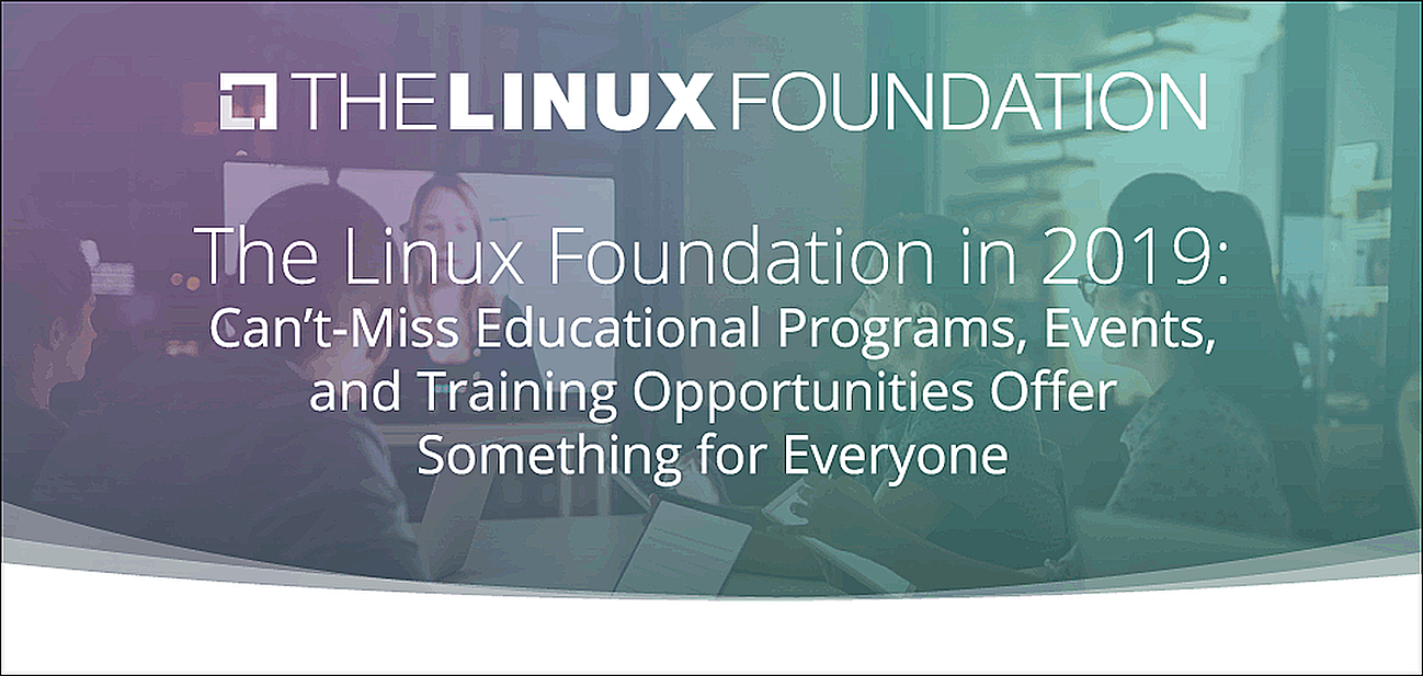 The Linux Foundation In 2019: Can’t-miss Educational Programs, Events 