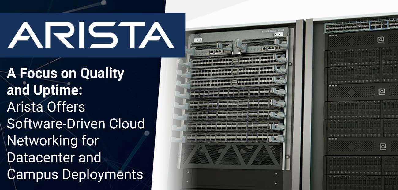 A Focus On Quality And Uptime Arista Offers Software Driven Cloud Images, Photos, Reviews