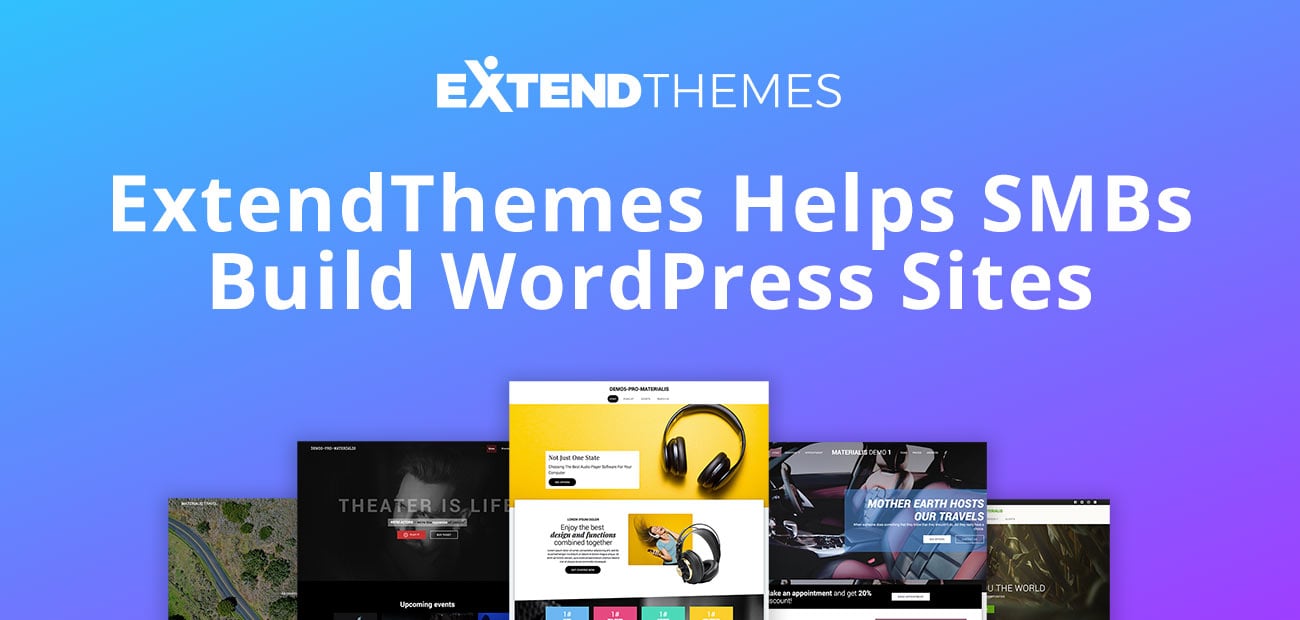 ExtendThemes Helps Entrepreneurs Create Professional ...