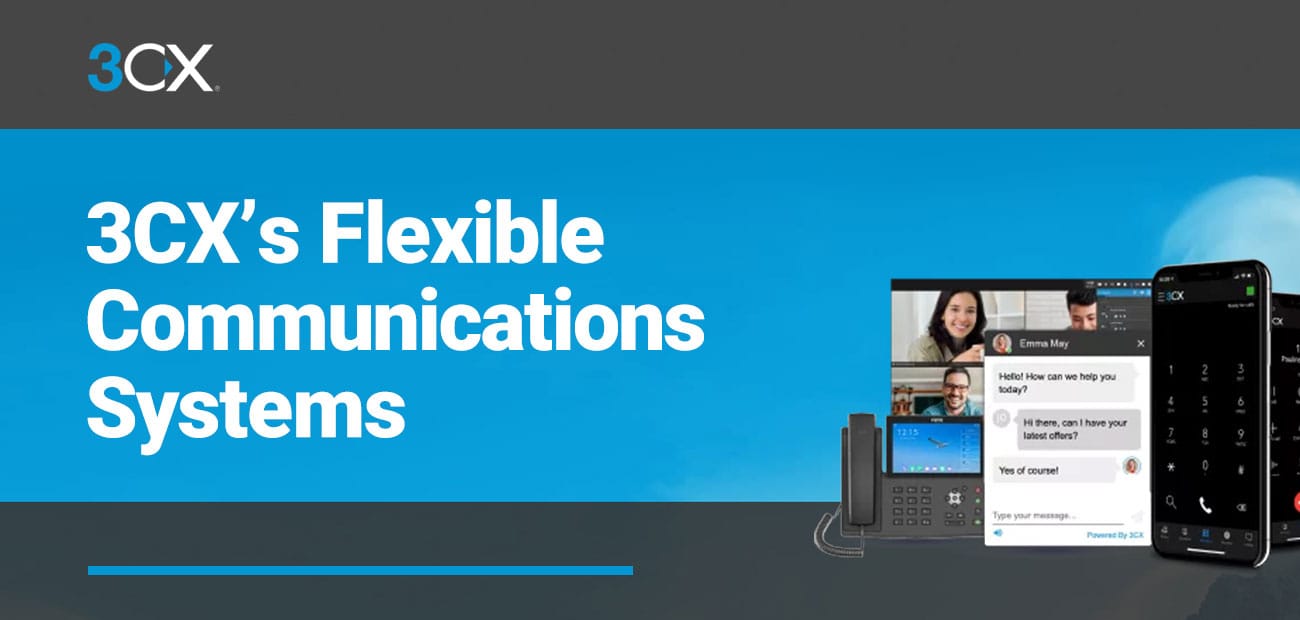 3CX’s Flexible, Affordable PBX and Collaboration Software Can be Hosted ...