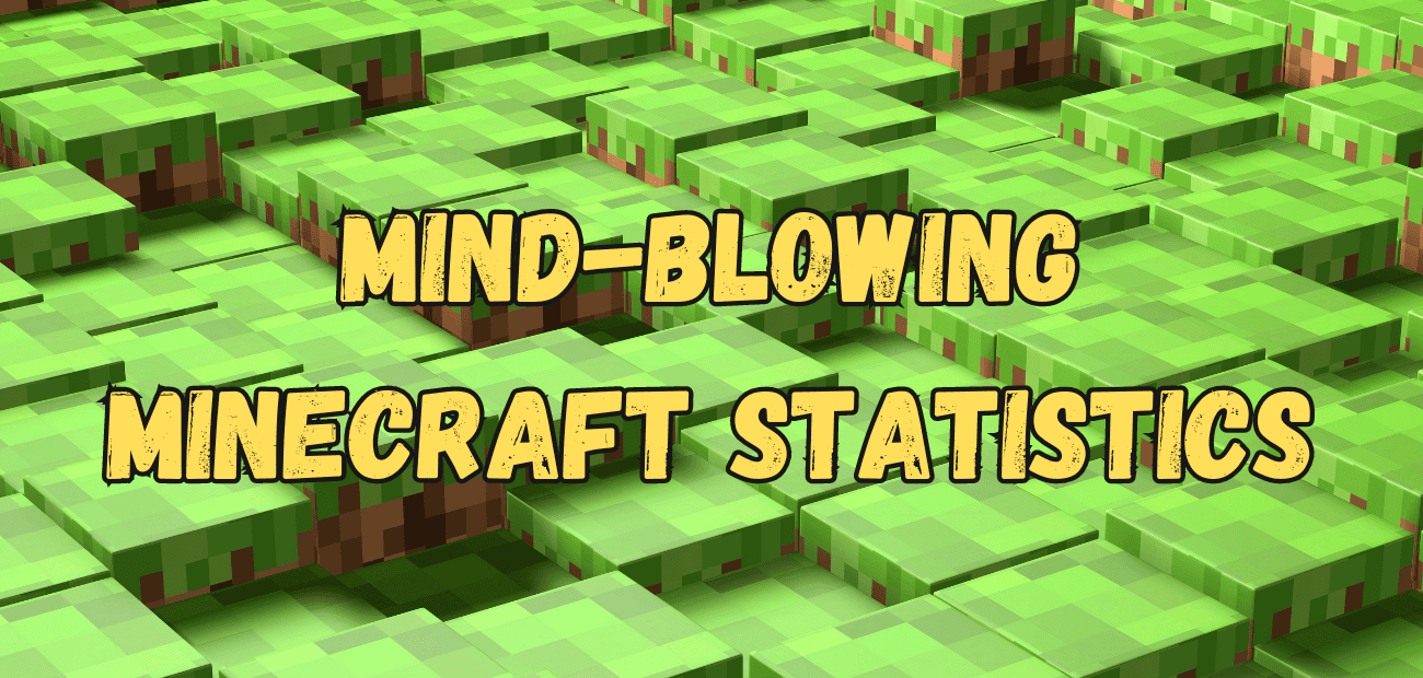 36 Mind-Blowing Minecraft Statistics (2024)